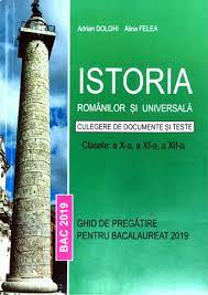 Istoria romanilor si universala cl 12 bac 2018