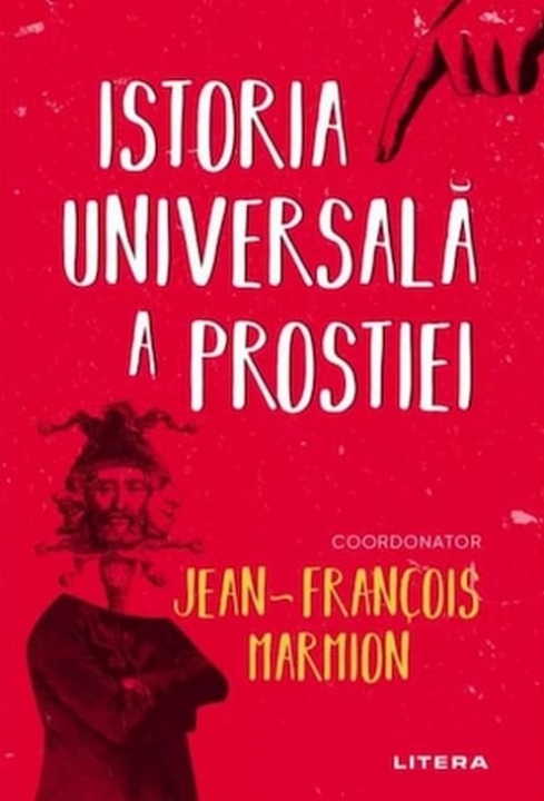 ISTORIA UNIVERSALA A PROSTIEI. Jean-Francois Marmion. reeditare