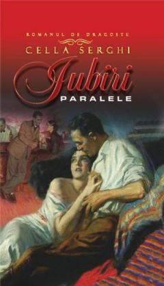 Iubiri paralele.  Romanul de dragoste.