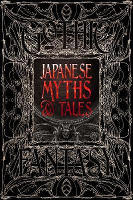 Japanese Myths & Tales (Gothic Fantasy)