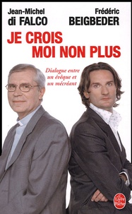 Je crois moi non plus