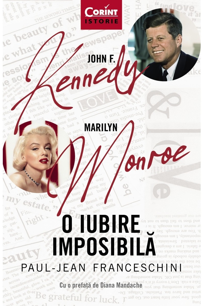 John F. Kennedy - Marilyn Monroe. O iubire imposibila