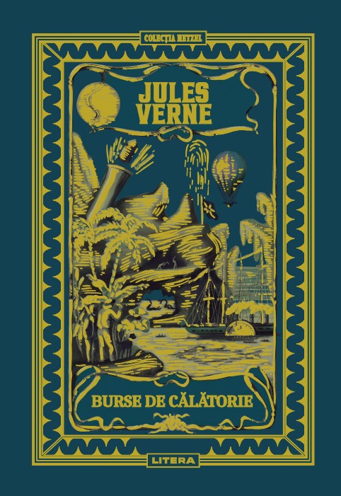 Jules Verne. BURSE DE CALATORIE.  editie noua