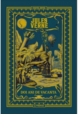 JULES VERNE. DOI ANI DE VACANTA