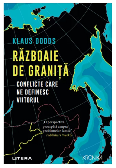 Kronika. RAZBOAIE DE GRANITA. Conflicte care ne definesc viitorul.