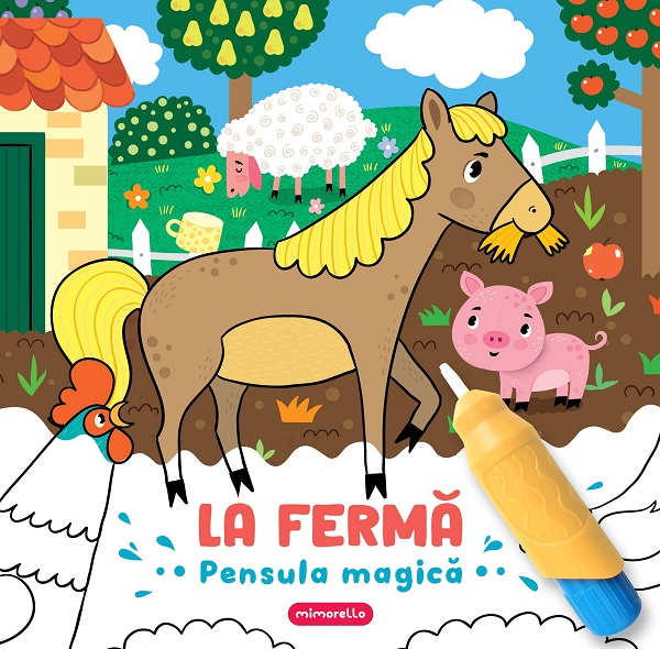 La ferma. Pensula magica