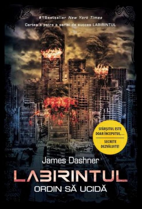 LABIRINTUL. ORDIN SA UCIDA. James Dashner. Vol. 4