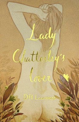 Lady Chatterley's Lover (Wordsworth Collector's Edition)