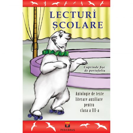 Lecturi scolare. cl.3. Antologie de texte literare auxiliare.