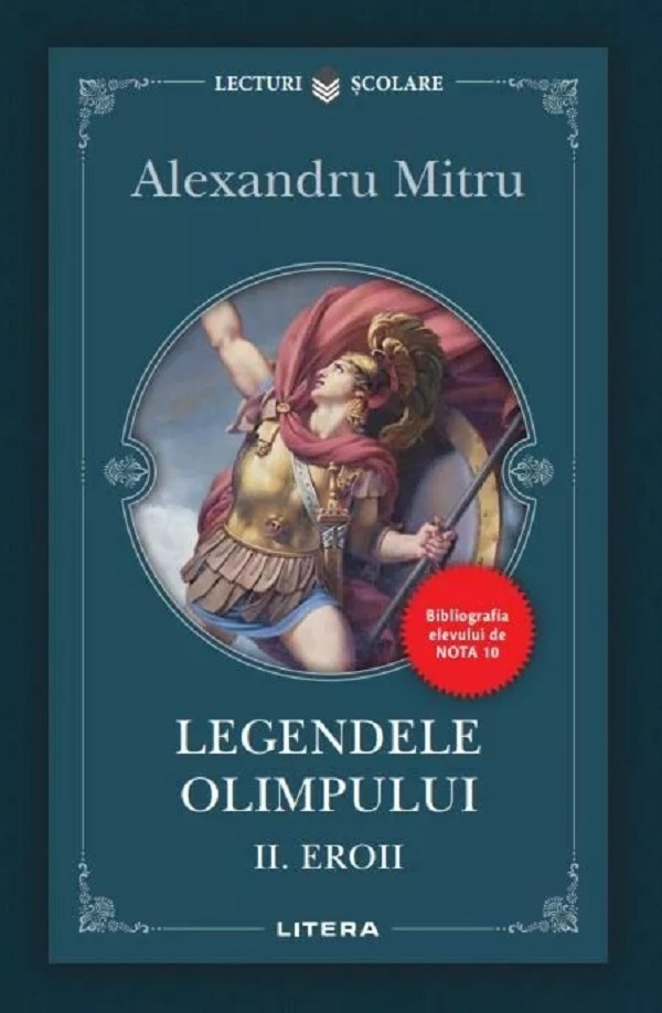 Lecturi Scolare. LEGENDELE OLIMPULUI. Vol. 2. EROII.