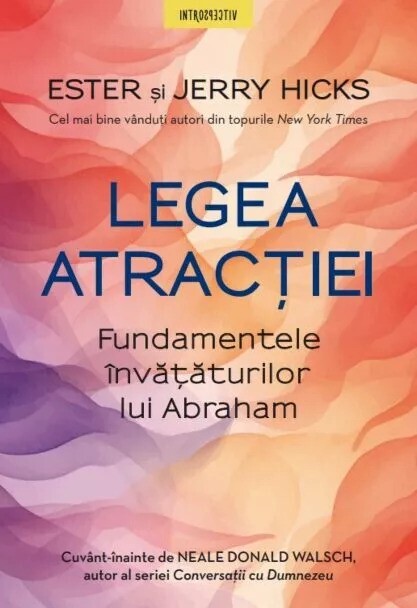 LEGEA ATRACTIEI. Esther Jerry Hicks. coperta noua