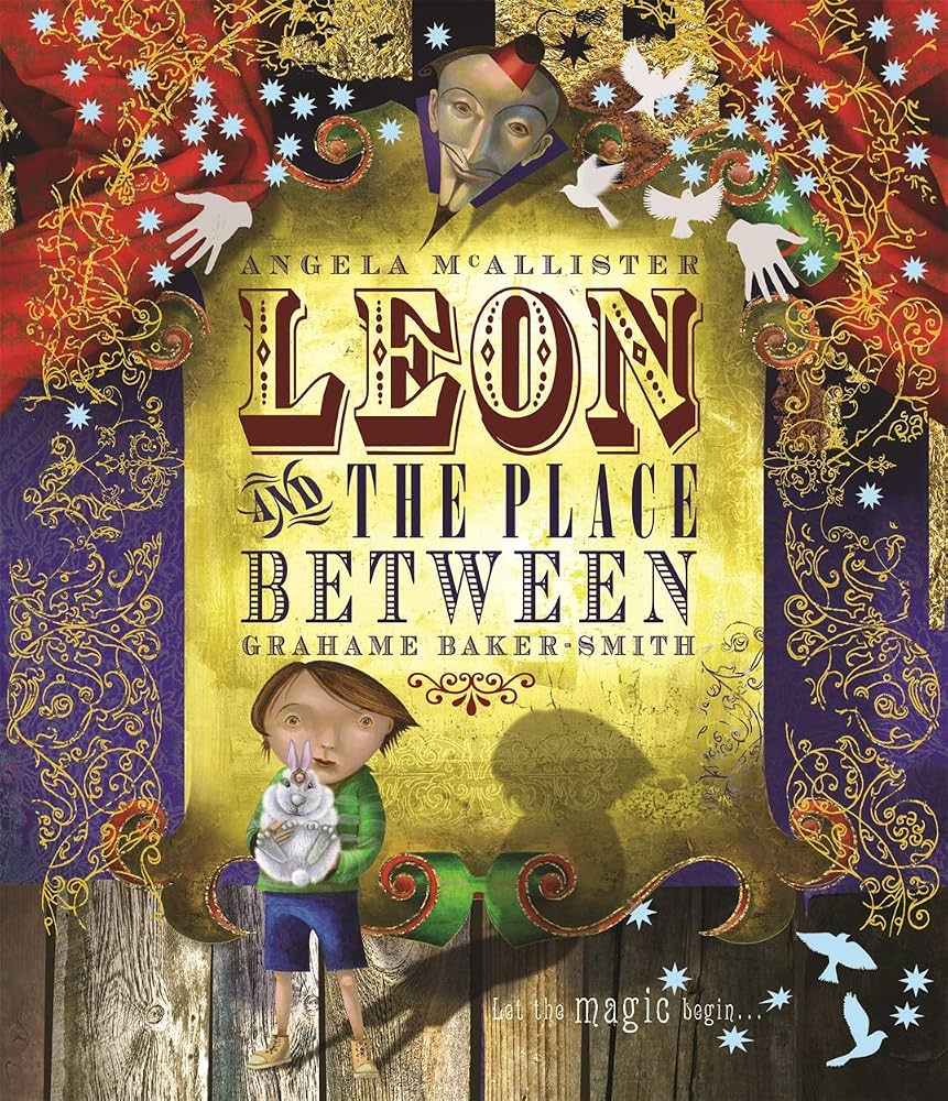 Leon and the Place Between - Angela Mcallister