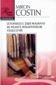 Letopisetul Tarii Moldovei. De Neamul Moldovenilor. Viata lumii