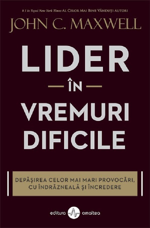 Lider in vremuri dificile