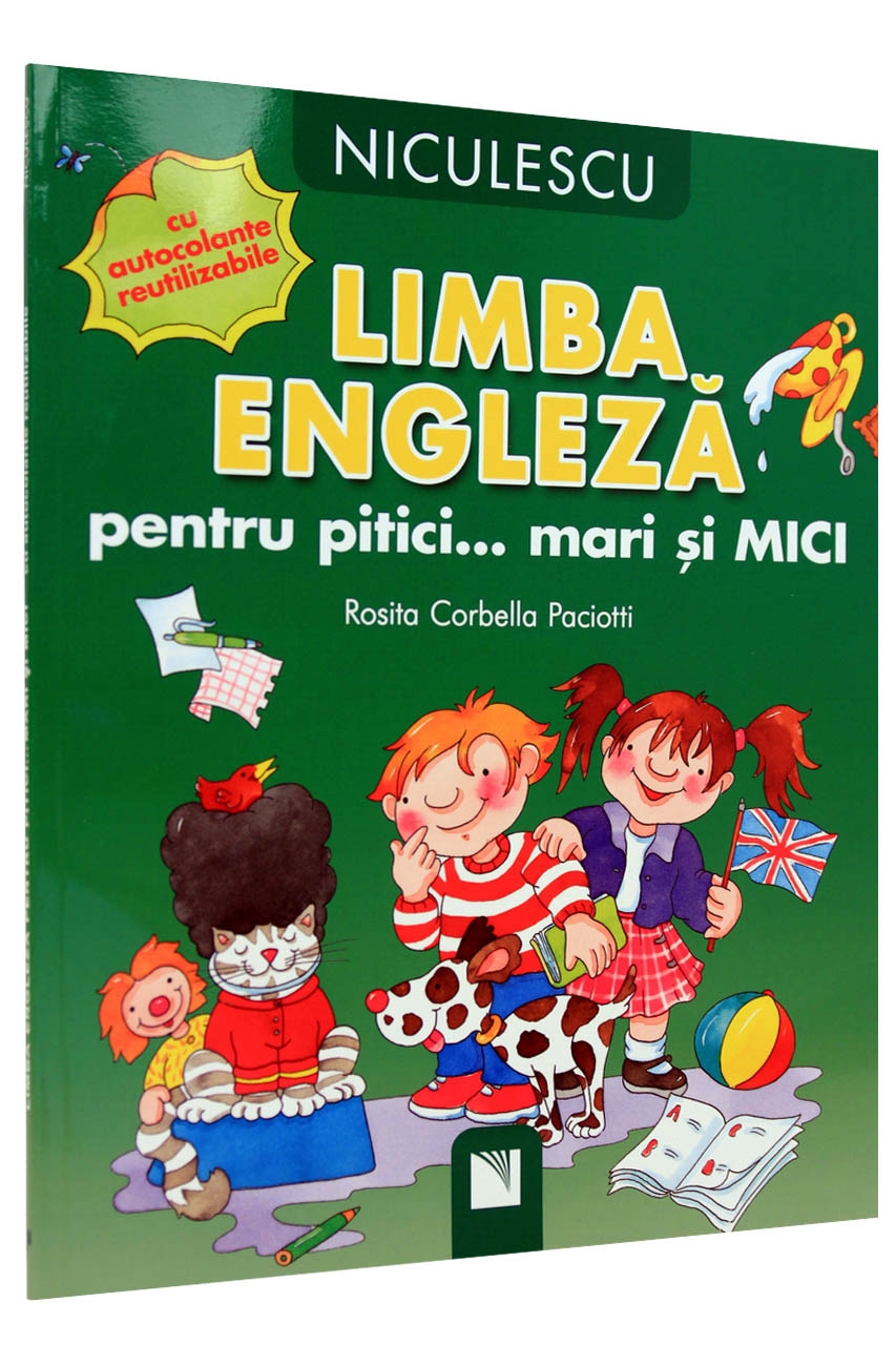 Limba engleza pentru pitici... mari si mici: cu autocolante reutilizabile