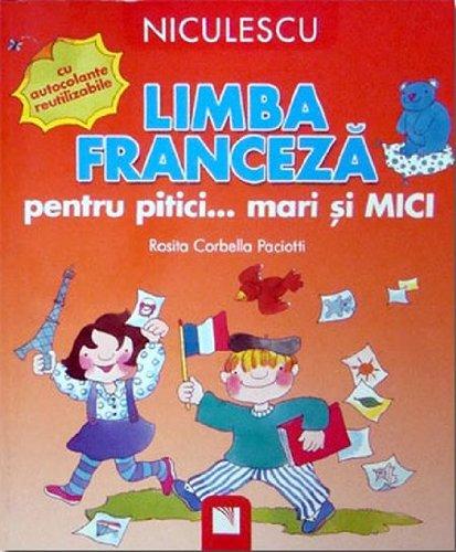 Limba franceza pentru pitici... mari si MICI: cu autocolante reutilizabile