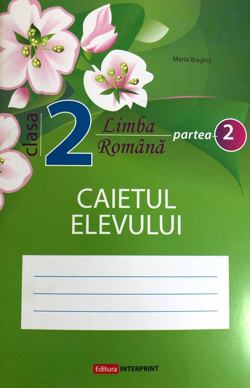 Limba romana. Caietul elevului cl.2 partea 2