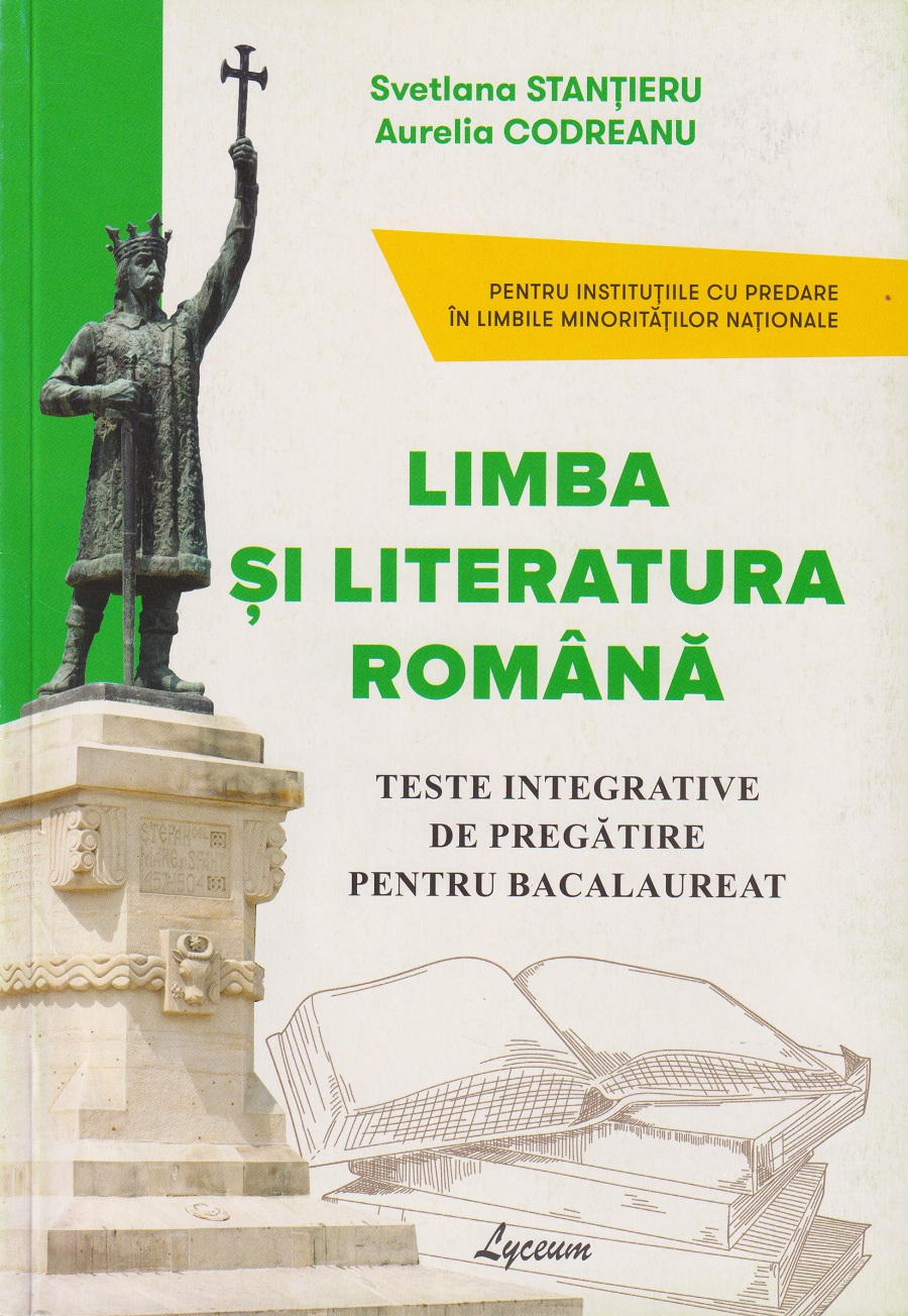 Limba romana cl.12. Teste  integrative de pregatire pentru examen. Scoala alolingva.