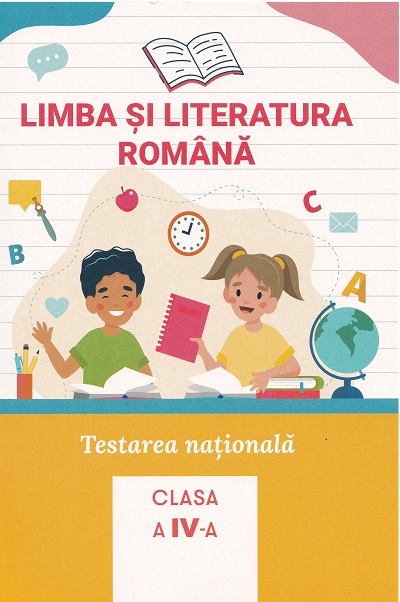 Limba si literatura romana cl.4 Testarea nationala