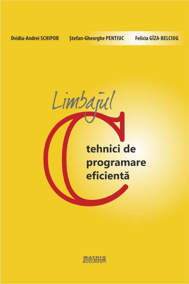 Limbajul C – tehnici de programare eficienta