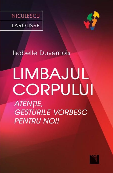 Limbajul corpului. Atentie  gesturile vorbesc pentru noi