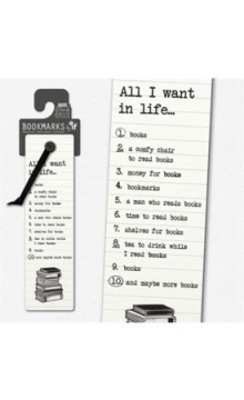 Literary Bookmarks: All I Want in Life…