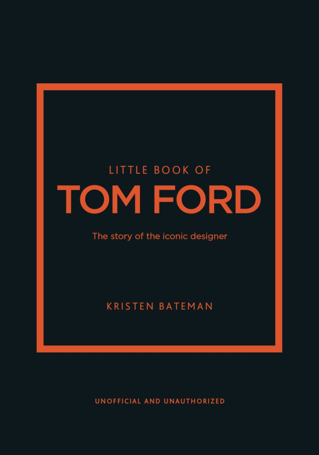 Little Guides to Style: Little Book of Tom Ford