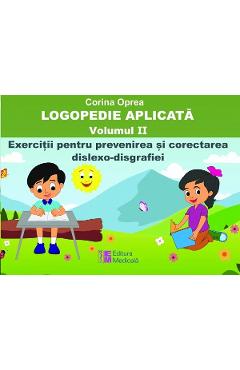 Logopedie aplicata. Volumul II