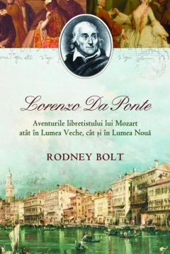 Lorenzo Da Ponte - Aventurile libretistului lui Mozart