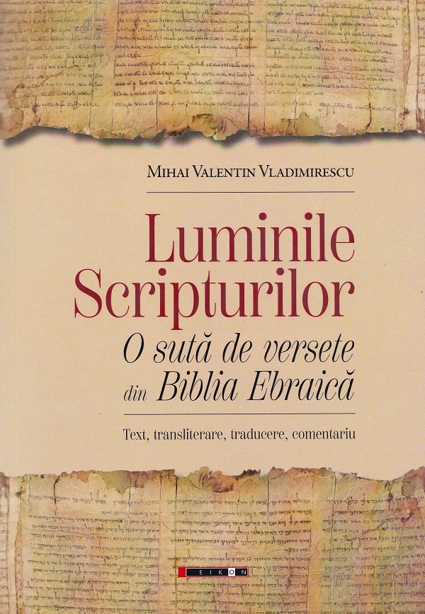 Luminile Scripturilor: O suta de versete din Biblia Ebraica