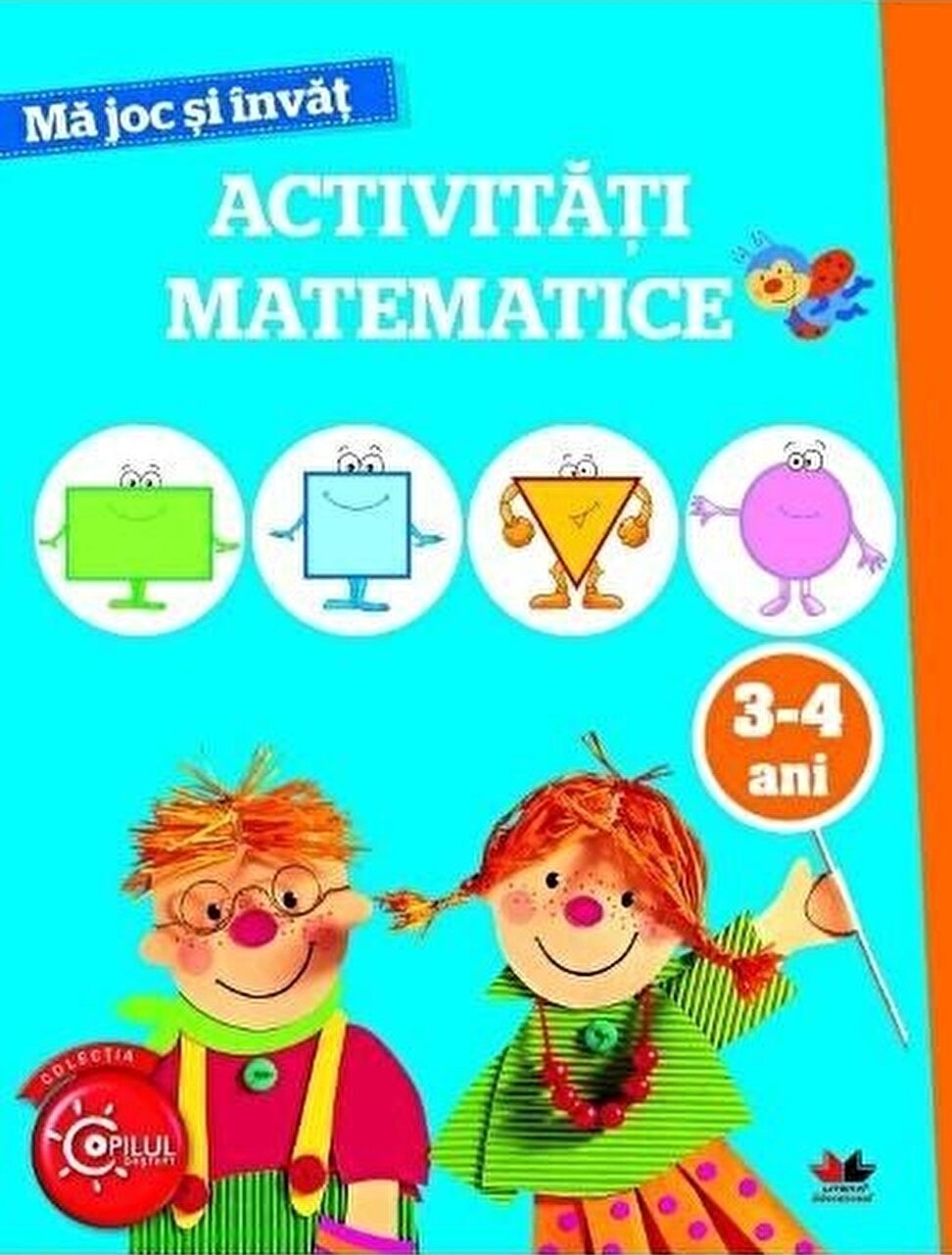 Ma joc si invat Activitati matematice 3-4 ani