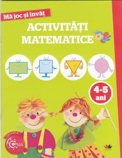 Ma joc si invat activitati matematice 4-5 ani