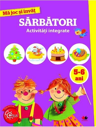 MA JOC SI INVAT. Anotimpuri. Activitati integrate. 5-6 ani