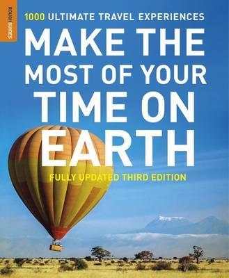 Make the Most of Your Time on Earth