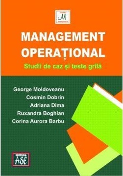 Management operational. Studii de caz si teste grila