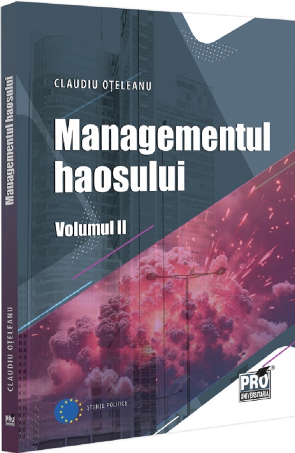 Managementul Haosului. Volumul II