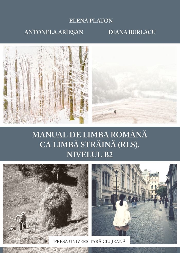 Manual de limba romana ca limba straina. Nivelul B2