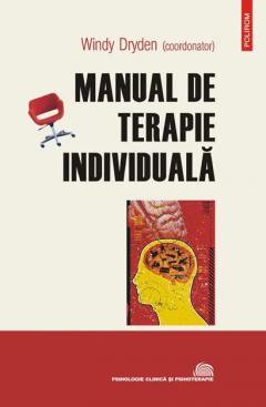 Manual de terapie individuala. Windy Dryden. 2010. Polirom.