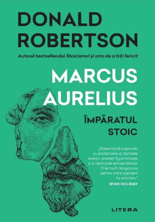 MARCUS AURELIUS. Imparatul stoic.