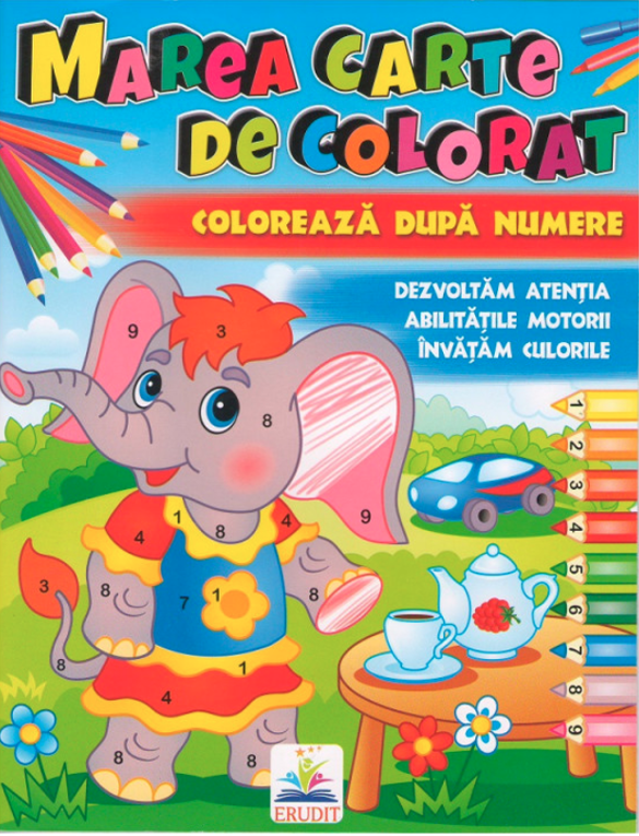 Marea carte de colorat. Coloreazа dupа numere