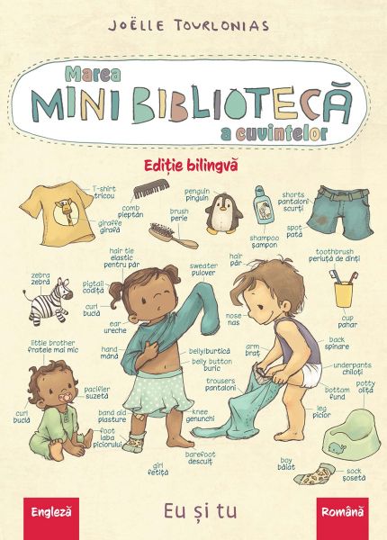 Marea minibiblioteca a cuvintelor (editie bilingva engleza-romana). Eu si tu