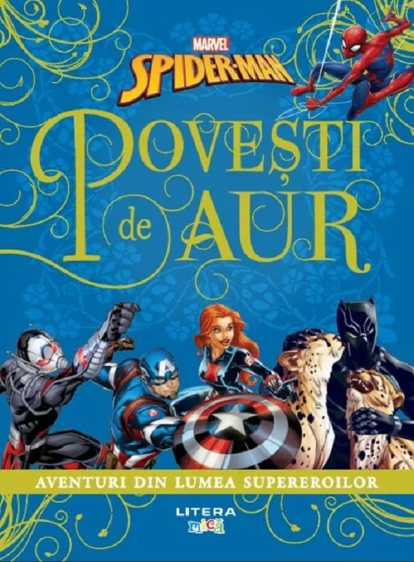 MARVEL. SPIDER-MAN. POVESTI DE AUR. Aventuri din lumea supereroilor