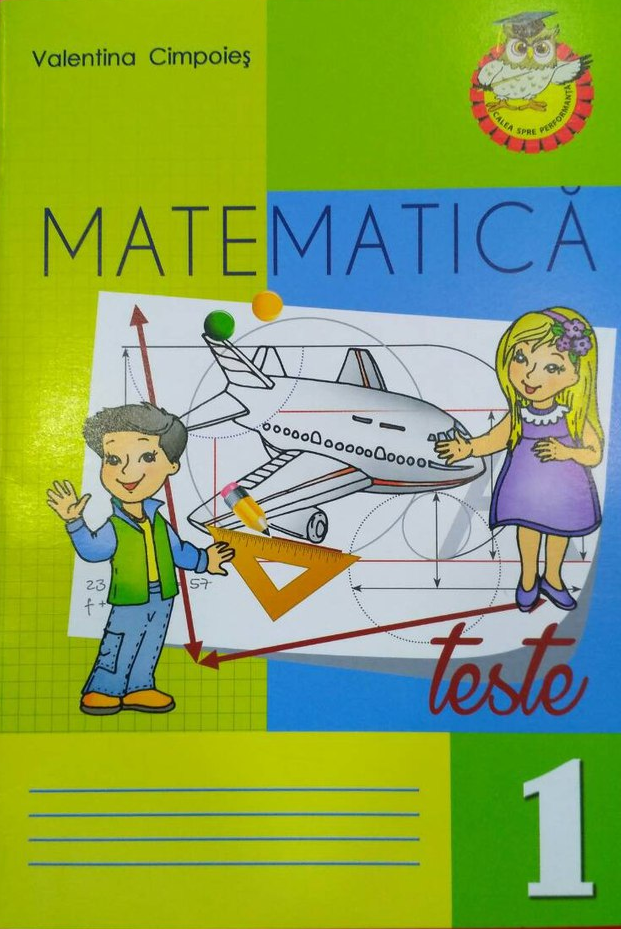 Matematica cl.1 Teste de succes Cimpoies V.