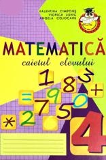 Matematica cl.4 Caietul elevului. Cimpoies V.