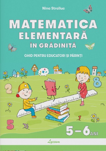 Matematica elementara in gradinita 5-6