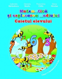 Matematica si explorarea mediului. Caietul elevului  cl.1 vol. 2