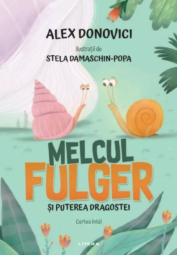 MELCUL FULGER SI PUTEREA DRAGOSTEI. Cartea intai.