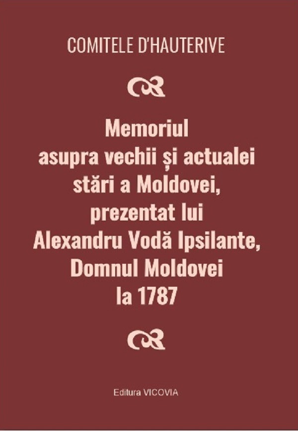 Memoriul asupra vechii si actualei stari a Moldovei...