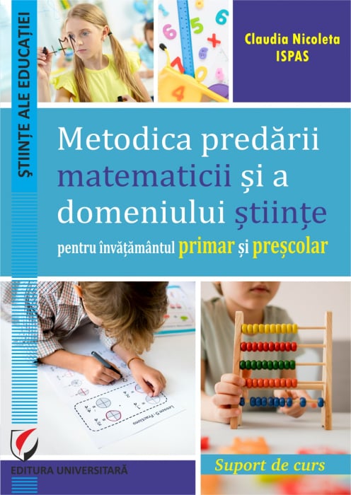 Metodica predarii matematicii si a domeniului stiinte pentru invatamantul primar si prescolar