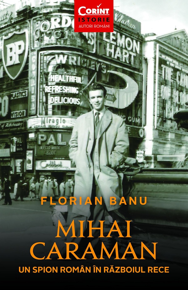 Mihai Caraman - un spion roman in Razboiul Rece